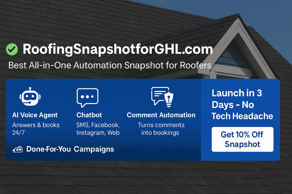 Discover the best GoHighLevel roofing snapshots to automate your business fast.